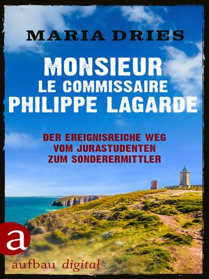 cover image of Monsieur le Commissaire Philippe Lagarde